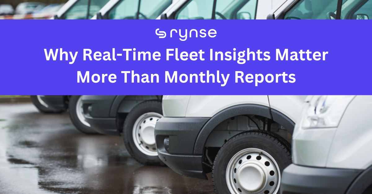 Why Real-Time Fleet Insights Matter More Than Monthly Reports blog thumbnail