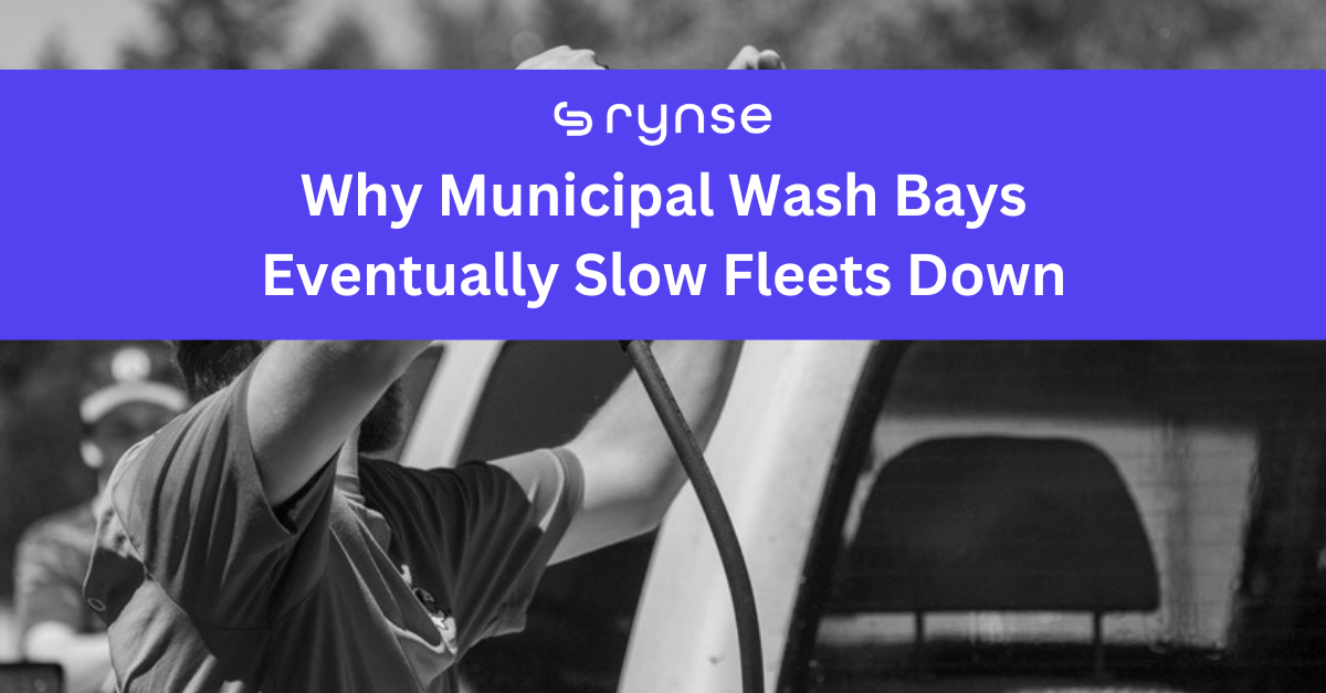 Why Municipal Wash Bays Eventually Slow Fleets Down blog thumbnail